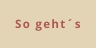 So geht´s